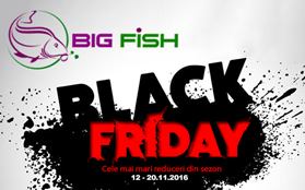 Black Friday 2016. Ce super oferte arunca Big Fish pe piata de pescuit?